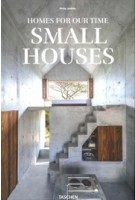 Small Houses. Homes for our Time | Philip Jodidio | 9783836587013 | TASCHEN