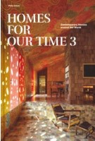 Homes For Our Time. Contemporary Houses around the World. 3 | Philip Jodidio | 9783836594493 | TASCHEN