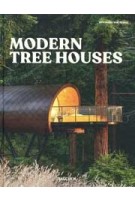Modern Tree Houses | Florian Siebeck | 9783836596435 | TASCHEN