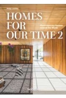 Homes For Our Time. Volume 2. Contemporary Houses around the World | Philip Jodidio | 9783836599566 | TASCHEN