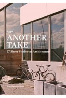 agps. Another Take. 17 Short Stories on Architecture | agps | 9783858817181