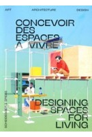 Open House. Designing Spaces for Living | Simon Lamunière | 9783858818850 | Scheidegger & Spiess