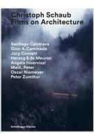 Films on Architecture | Christoph Schaub | 9783858819086 | Scheidegger & Spiess