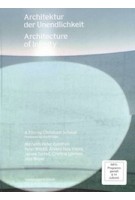 [DVD] Architecture of Infinity. A Film by Christoph Schaub | Christoph Schaub | 9783858819161 | Scheidegger & Spiess