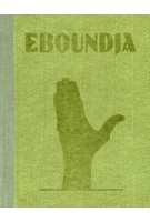 Eboundja. Reinout van den Bergh | Guido van Eijck, Azu Nwagbogu | 9783868289893 | KEHRER