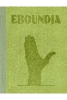 Eboundja. Reinout van den Bergh | Guido van Eijck, Azu Nwagbogu | 9783868289893 | KEHRER