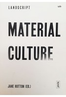 Landscript #5 Material Culture | Jane Hutton | Jovis | 9783868592146