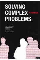 Solving Complex Problems. A Handbook | Walter Schönwandt, Katrin Voermanek, Jürgen Utz, Jens Grunau, Christoph Hemberger | 9783868592443