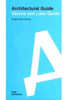 Verona and Lake Garda. Architectural Guide | Sergey Nikitin-Rimsky | 9783869220901 | DOM