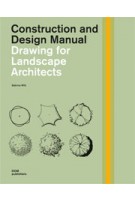 Drawing For Landscape Architects. Construction and Design Manual | Sabrina Wilk | 9783869223445