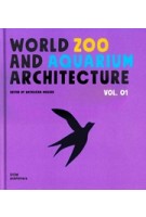 World Zoo and  Aquarium Architecture. Volume 1 | Natascha Meuser | 9783869224640 | DOM