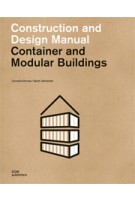 Container and Modular Buildings. Construction and Design Manual | Cornelia Dörries, Sarah Zahradnik | 9783869225159