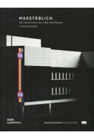 True to Scale. The History of C&A Stores in Germany - Maßstäblich. Die Geschichte der C&A-Kaufhäuser in Deutschland | 9783869229232 | DOM 