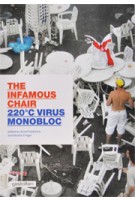 The Infamous Chair. 220°C Virus Monobloc | Arnd Friedrichs, Kerstin Finger | 9783899553178