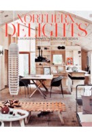 Northern Delights. Scandinavian Homes, Interiors and Design | Sven Ehmann, Emma Fexeus | 9783899554724