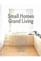 Small Homes, Grand Living. Interior Design for Compact Spaces | 9783899556988 | gestalten