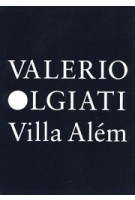 Valerio Olgiati. Villa Além | Tom Schoper | 9783906313023 | The Name Books