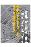 Architecture and the Test of Time. A critical look at remarkable structures