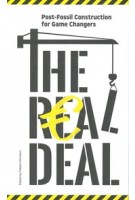 The Real Deal. Post-Fossil Construction for Game Changers | Fabian Hörmann | 9783944074504 | Ruby Press