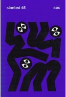 Slanted 45. Sex | Julia Kahl | 9783948440831 | Slanted Publishers