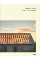 Sigurd Larsen. Places of Longing | 9783954767250 | DISTANZ