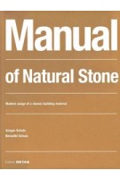 Manual of Natural Stone. A traditional material in a contemporary context | 