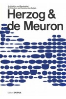 Herzog & de Meuron. Architecture and Construction Details | Sandra Hofmeister (editor) | 9783955535612 | DETAIL