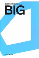 BIG. Architecture and Construction Details | Sandra Hofmeister | 9783955535674 | DETAIL