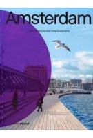 Amsterdam. Urban Architecture and Living Environments | Anneke Bokern, Sandra Hofmeister | 9783955536541 | DETAIL, Birkhauser