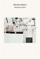 Kersten Geers. Without Content. 2G Essays | Moisés Puente, Enrique Walker | 9783960988878 | Walther König