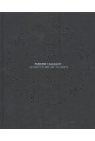 Marina tabassum. Architecture: My Journey | 9783966800129 | ArchiTangle