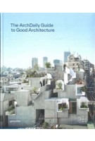 The ArchDaily's Guide to Good Architecture | 9783967040647 | gestalten