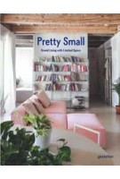Pretty Small. Grand Living with Limited Space | 9783967040777 | gestalten