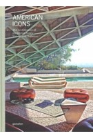 American Icons. The Architecture of the United States: Visions and Defiance | Sam Lubell | 9783967041552 | gestalten