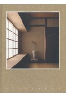 Stillness. An Exploration of Japanese Aesthetics in Architecture and Design | Norm Architects | 9783967041583 | gestalten