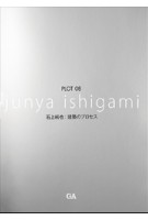 PLOT 08. junya ishigami | 9784871404785 | GA