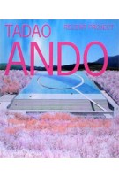 TADAO ANDO. Recent Project | 9784871406673