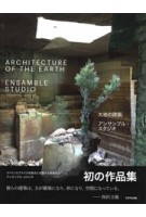 cover Ensamble Studio. Architecture of the Earth | Architectuurmonografie | NAi Booksellers