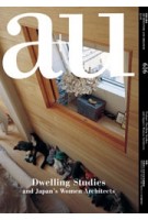 a+u 616. 2022:01. Dwelling Studies and Japan's Women Architects | 9784900212732 | a+u magazine