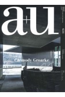 a+u 634. 2023:07 Carmody Groarke | 9784900212930 | a+u magazine