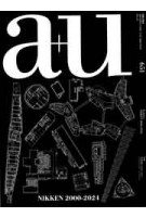 a+u 651. 2024:12. NIKKEN 2000-2024 | 9784900213111 | 4910019731245 | a+u magezine