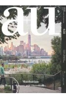 a+u 658. 2025:07. Manhattan Towers and Thresholds | 9784900213203 | 4910019730750 | a+u