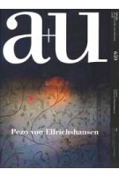 a+u 659. 2025:08. Pezo von Ellrichshausen | 9784900213210 | 4910019730859 | a+u