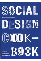 Social design cookbook  recipes for social cooperation | Attila Bujdoso | 9786150051918 | Kitchen Budapest