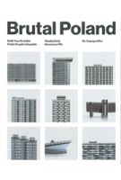 brutal poland. Build Your Brutalist Polish People's Republic | 9788395057472 | zupagrafika 
