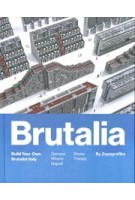 Brutalia. Build Your Own Brutalist Italy | 9788396326843 | Zupagrafika