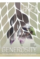 a+t 58. Generosity. The Challenge of Privacy in Collective Housing | 9788409511761 | a+t
