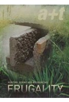 a+t 62. Frugality. Hunting, Mining and Biosourcing | 9788409742172 | a+t