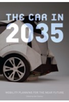 The Car in 2035. Mobility Planning for the near Future | Kati Rubinyl | 9788415391265