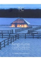 TC cuadernos 158. Kengo Kuma. Works 1994-2022. Rural & Neo Rural | 9788417753498 | TC cuadernos